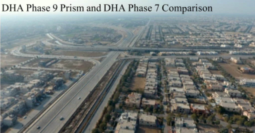 DHA Phase 9 Prism and DHA Phase 7 Comparison